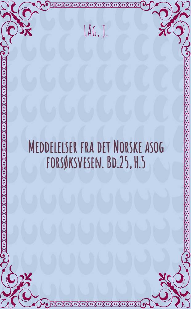 Meddelelser fra det Norske asog forsøksvesen. Bd.25, H.5(№91) : Undersøkelse av skogjords i Oppland ved Landsskogtakseringens markarbeid somrene 1962 og 1963
