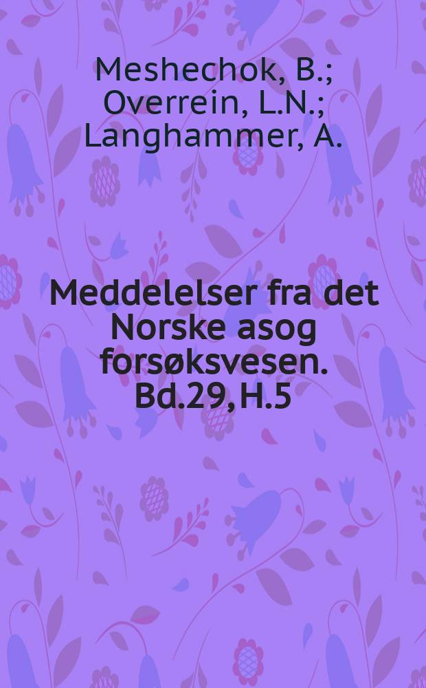 Meddelelser fra det Norske asog forsøksvesen. Bd.29, H.5(114) : Kalking ved skogkultur på nedbørsmyr. Isotope studies on nitrogen in forest soil. 1. Neofabraea populi in plantations of hybrid aspen in Norway
