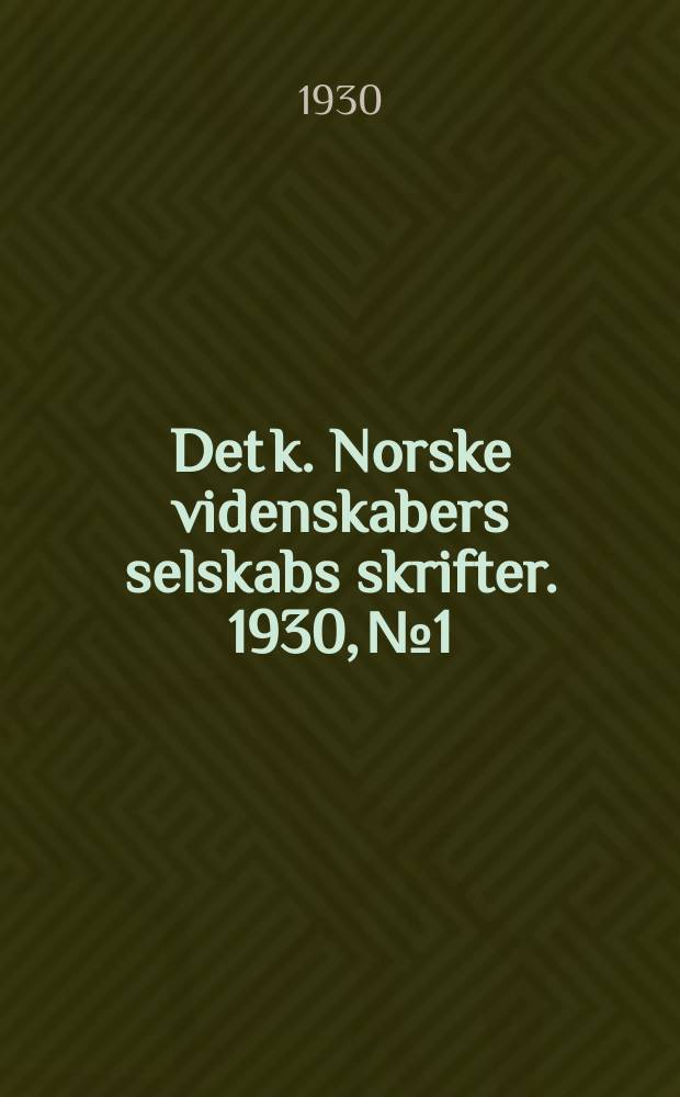 Det k. Norske videnskabers selskabs skrifter. 1930, №1 : Iconographia sankti Olavi ...