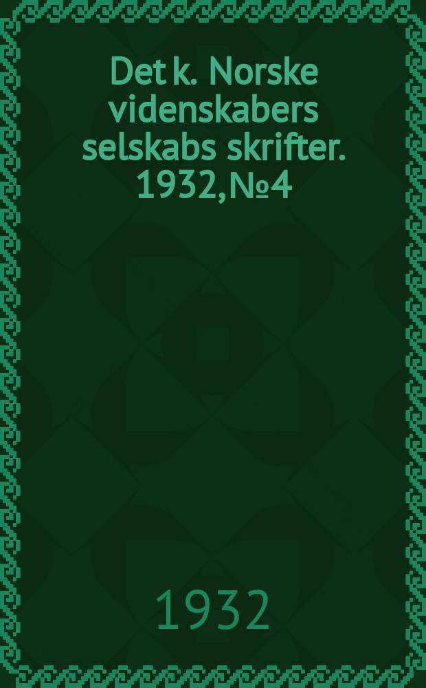 Det k. Norske videnskabers selskabs skrifter. 1932, №4 : African mosses collected by O.A. Høeg