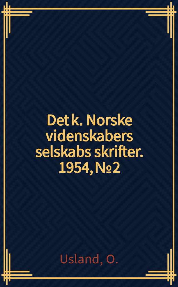 Det k. Norske videnskabers selskabs skrifter. 1954, №2 : Alderdomsproblemer