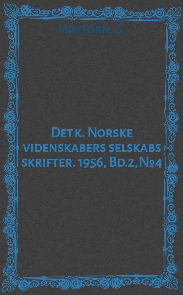 Det k. Norske videnskabers selskabs skrifter. 1956, Bd.2, №4 : Contribution to the food biology of tits especially about storing of surplus food