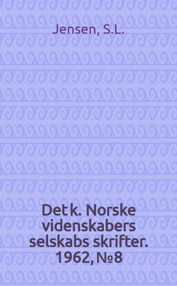 Det k. Norske videnskabers selskabs skrifter. 1962, №8 : The constitution of some bacterial carotenoids and their bearing on biosynthetic problems