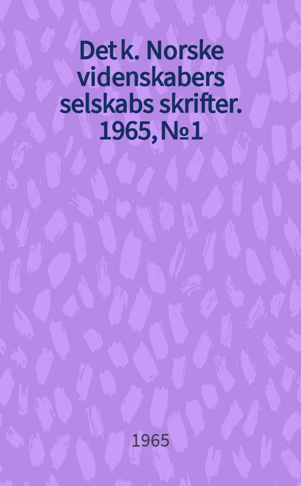 Det k. Norske videnskabers selskabs skrifter. 1965, №1 : Heuchs syn på kvinnesak, målsak og totalisme