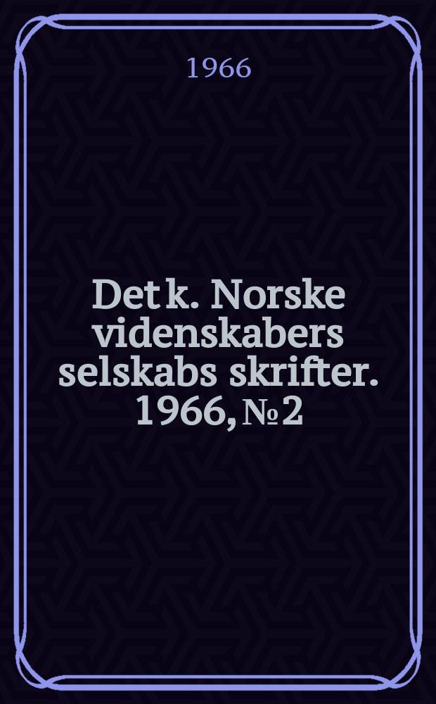 Det k. Norske videnskabers selskabs skrifter. 1966, №2 : A model theoretic approach to causal logic