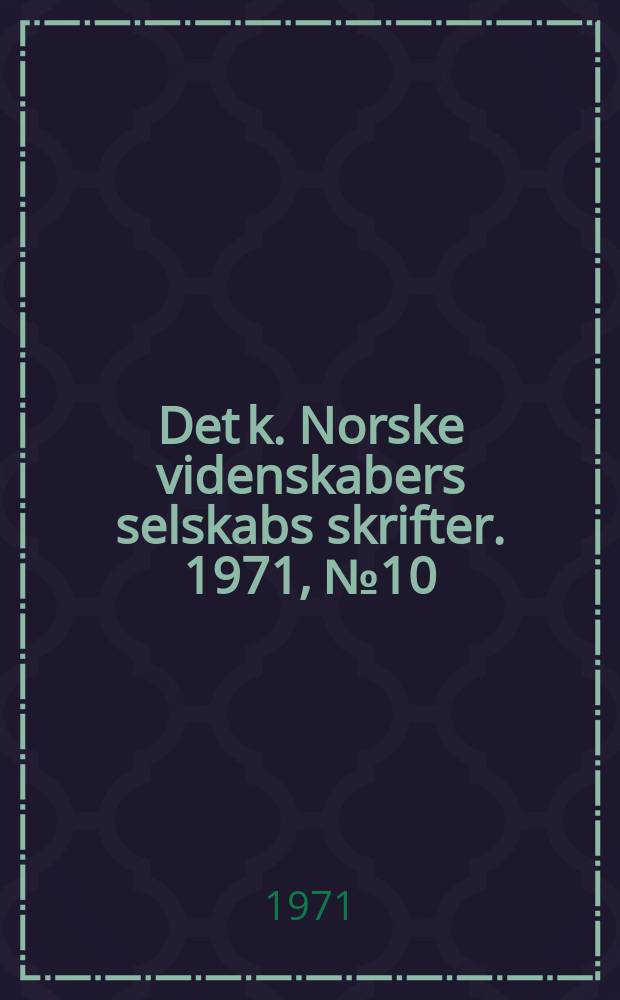 Det k. Norske videnskabers selskabs skrifter. 1971, №10 : Zur Etymologie der gotischen Stammesnamen Tervingi