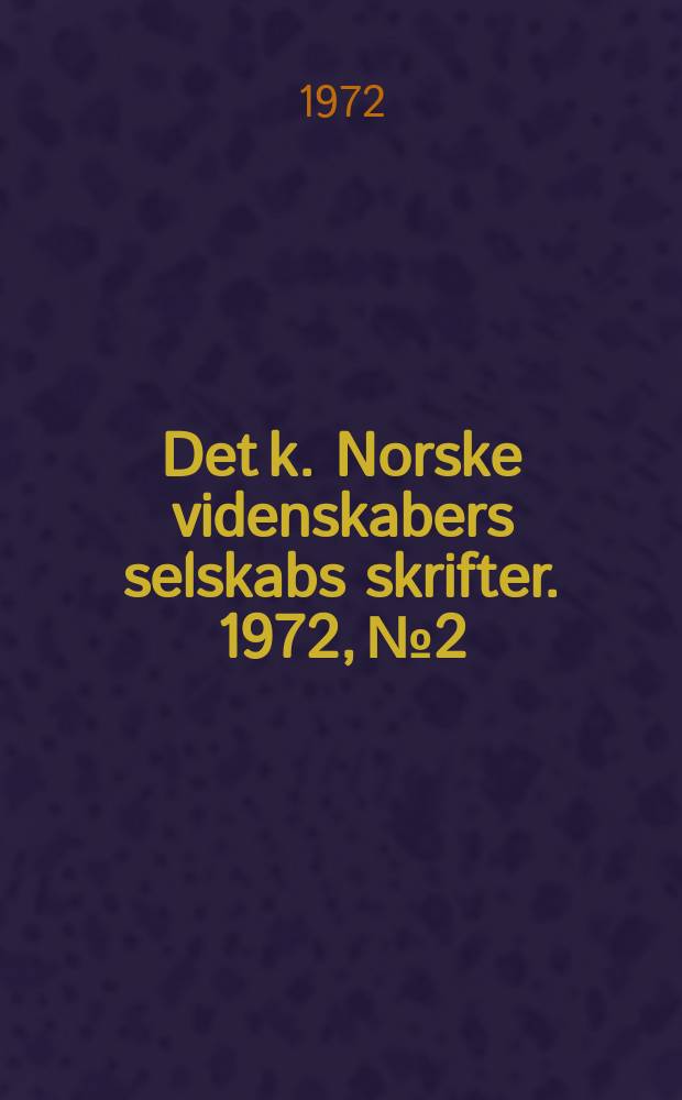 Det k. Norske videnskabers selskabs skrifter. 1972, №2 : Die Beständigkeit der Glaskreise