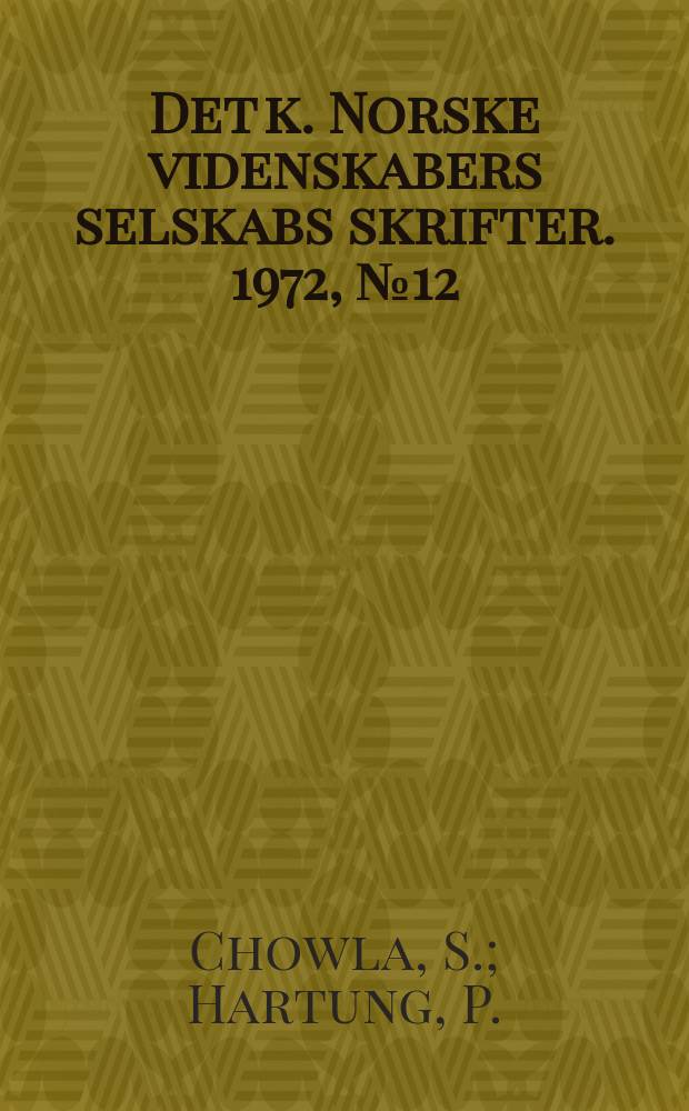 Det k. Norske videnskabers selskabs skrifter. 1972, №12 : Congruence's for class - numbers of imaginary quadratic fields ...
