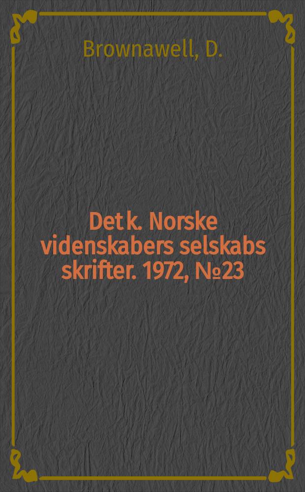 Det k. Norske videnskabers selskabs skrifter. 1972, №23 : The algebraic independence ...