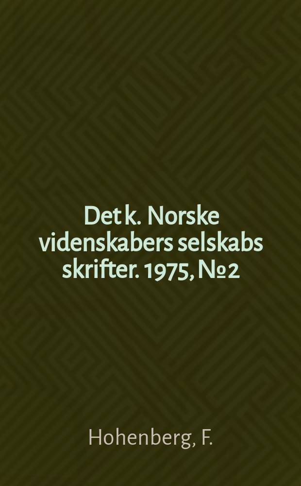 Det k. Norske videnskabers selskabs skrifter. 1975, №2 : Isogonal kreis und Isogonalquartik ...