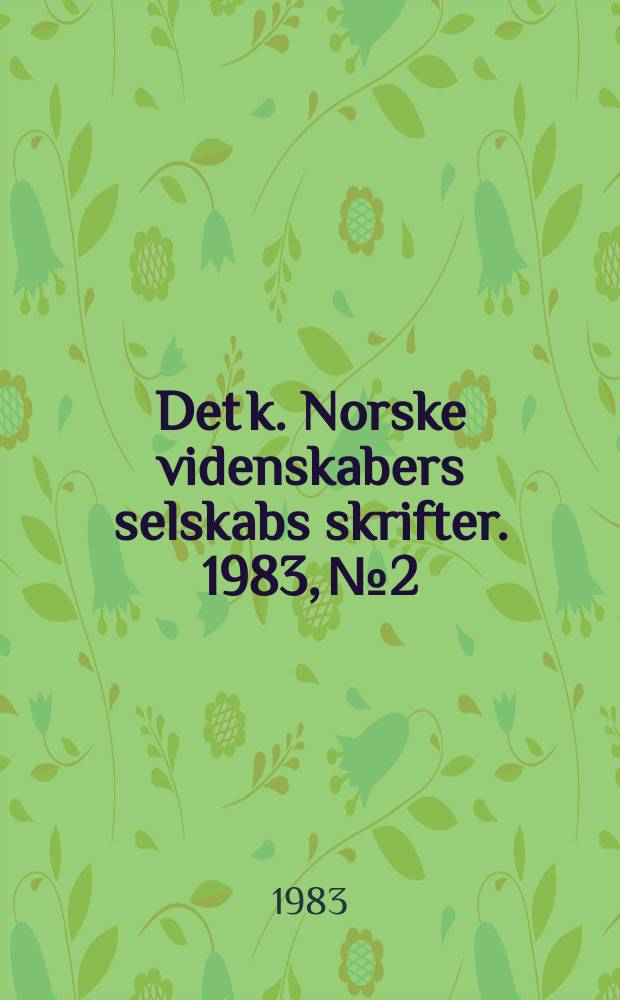 Det k. Norske videnskabers selskabs skrifter. 1983, №2 : Magnus Eriksson og Island