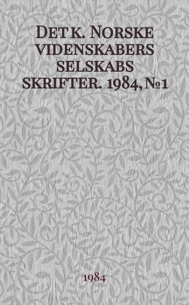 Det k. Norske videnskabers selskabs skrifter. 1984, №1 : Tilnamn norske gruvesamfunn - Kongsberg ...