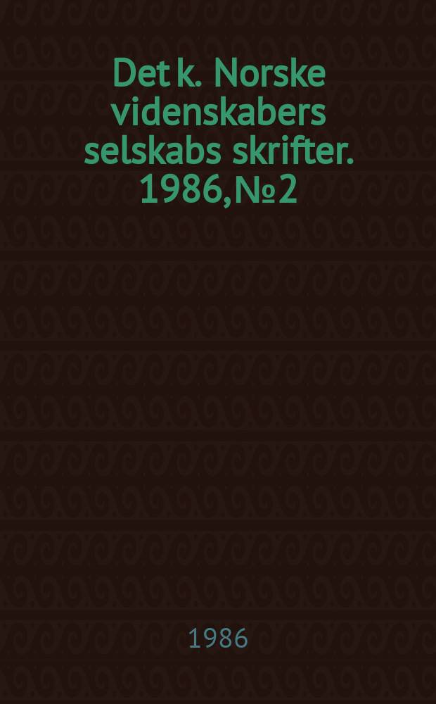 Det k. Norske videnskabers selskabs skrifter. 1986, №2 : Criterion for the class - number of some
