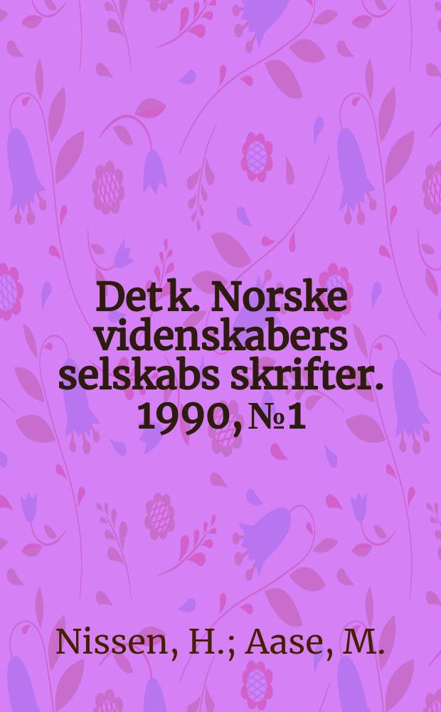Det k. Norske videnskabers selskabs skrifter. 1990, №1 : Segl i Universitetsbiblioteket i Trondheim