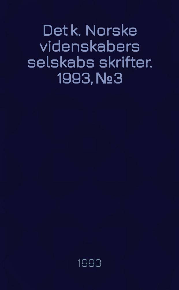 Det k. Norske videnskabers selskabs skrifter. 1993, №3 : Feeding niches of juvenile ...