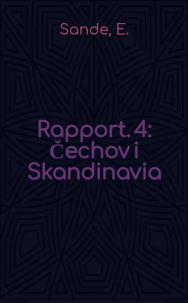 Rapport. 4 : Čechov i Skandinavia