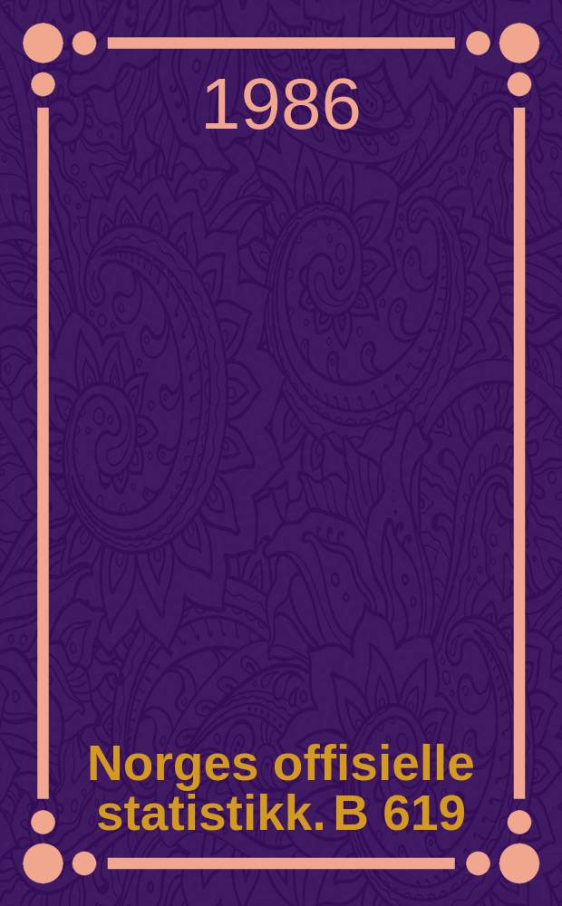Norges offisielle statistikk. B 619