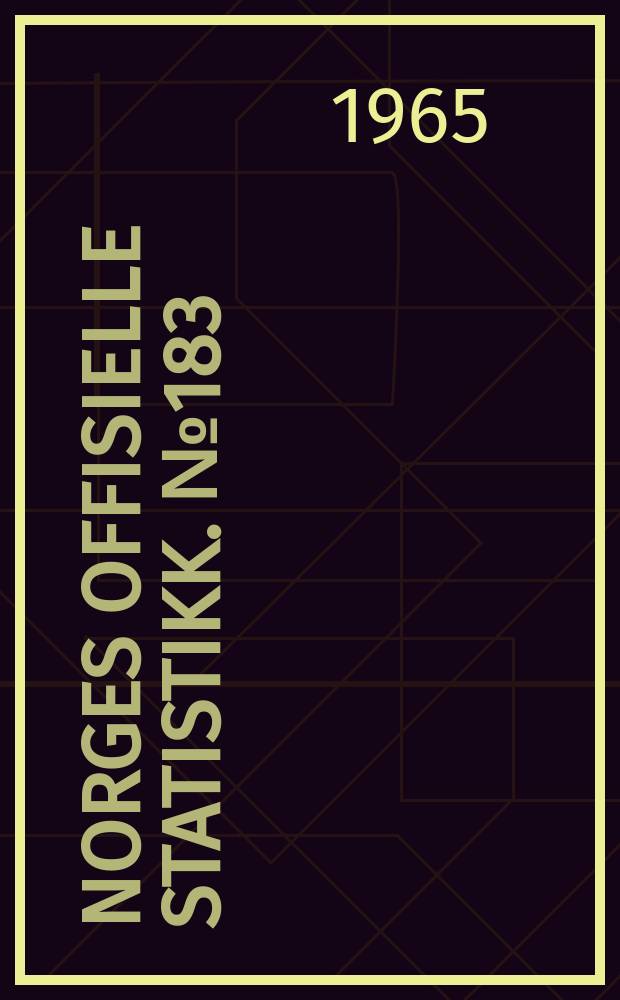 Norges offisielle statistikk. № 183