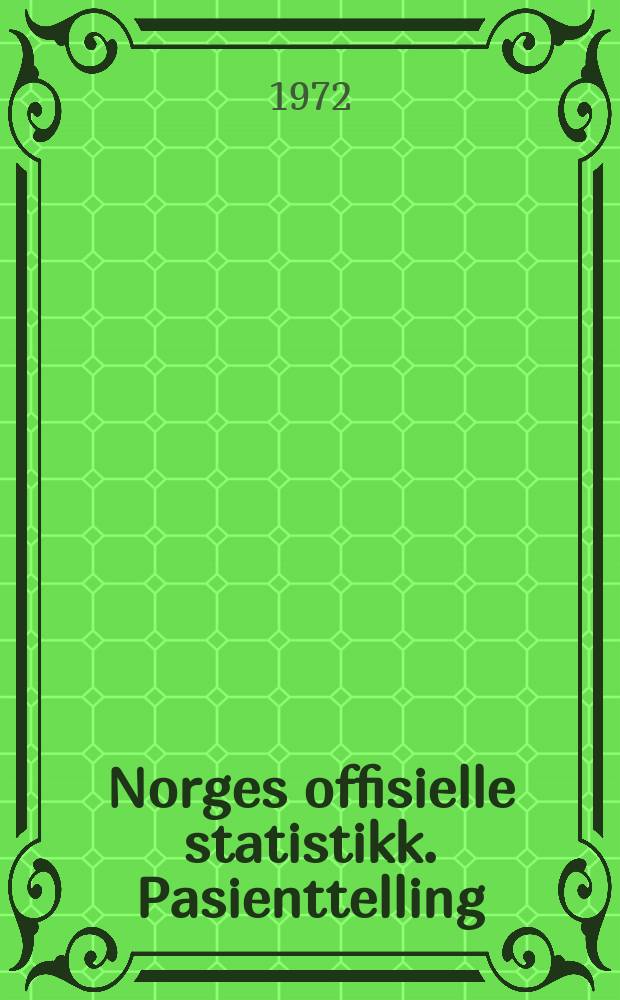 Norges offisielle statistikk. Pasienttelling