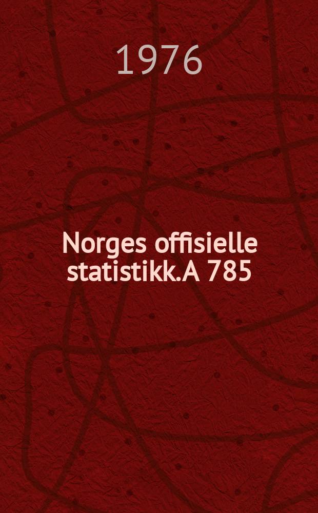 Norges offisielle statistikk. A 785 : Hedmark