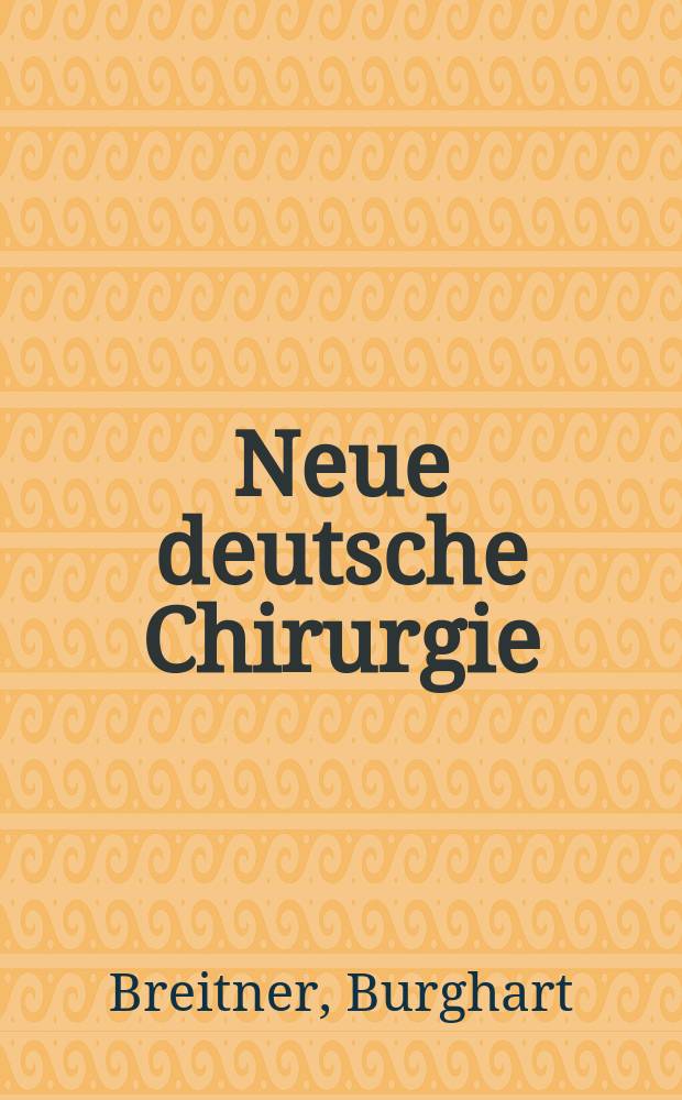 Neue deutsche Chirurgie : Begründer von P. v. Bruns, hrsg v. H. Kottner. Bd.58 : Burghart Sportschaden und sportveretzungen
