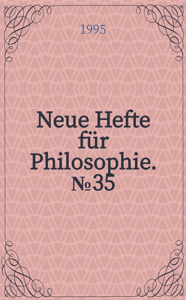 Neue Hefte für Philosophie. №35 : Ansätze der Philosophie um 1800