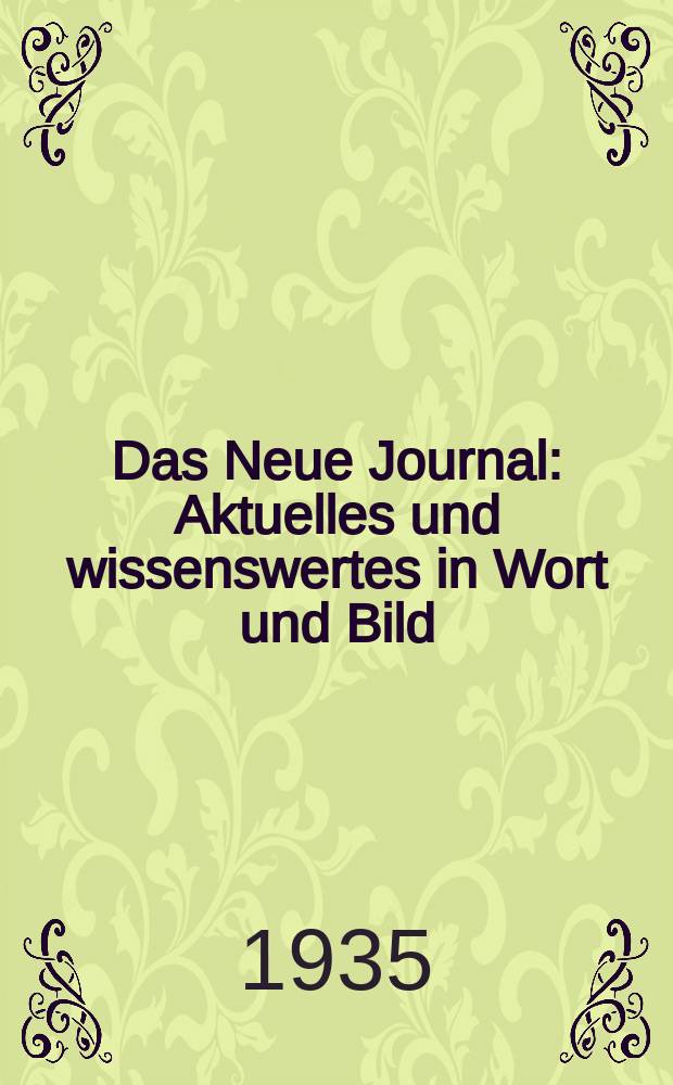 Das Neue Journal : Aktuelles und wissenswertes in Wort und Bild