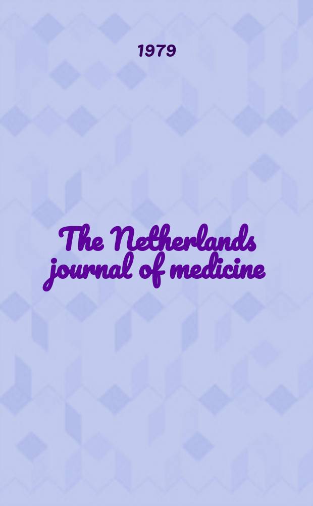 The Netherlands journal of medicine : J. of the Netherlands assoc. of internal medicine