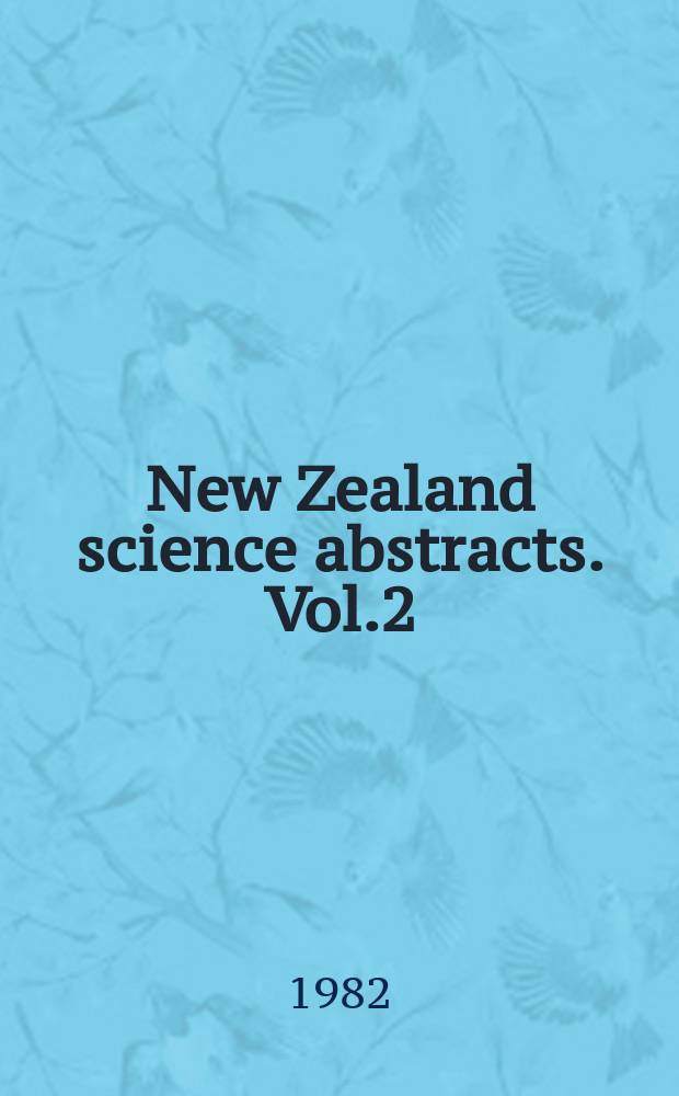 New Zealand science abstracts. Vol.2 : 1981