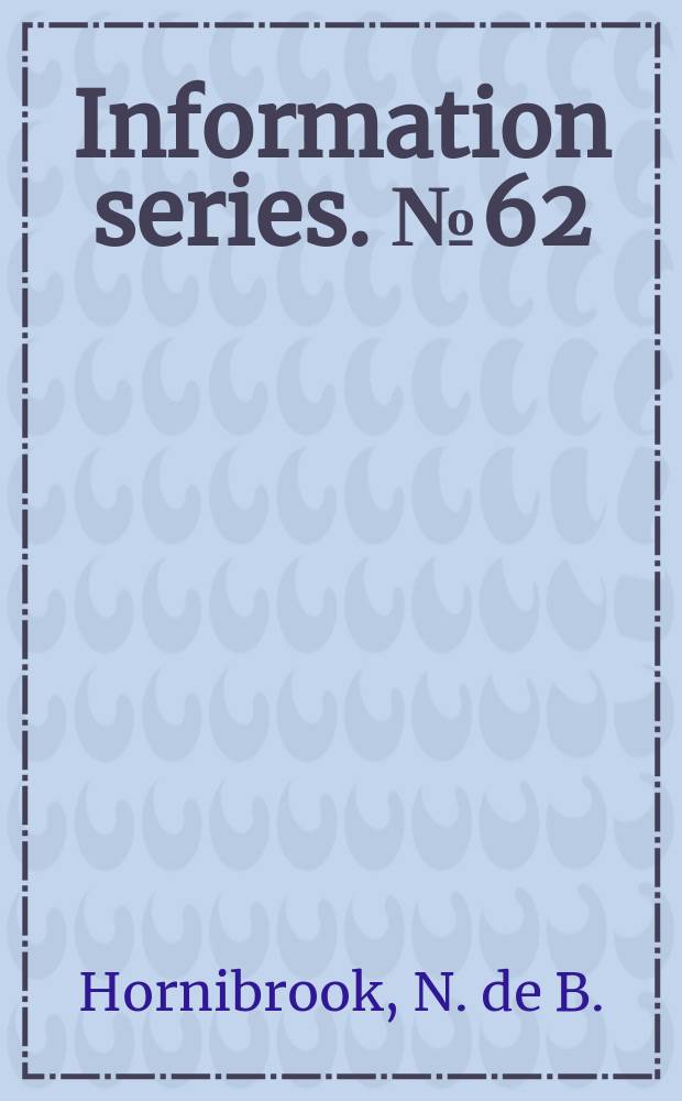 Information series. №62 : A handbook of New Zealand microfossils (foraminifera and Ostracoda)