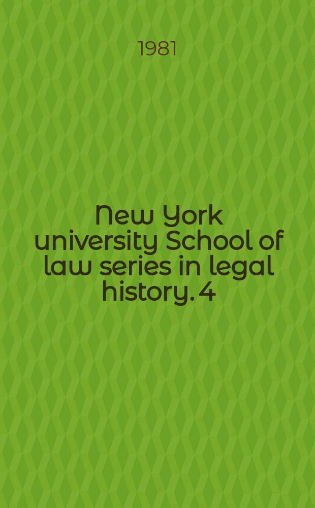 New York university School of law series in legal history. 4 : Harmony & dissonance
