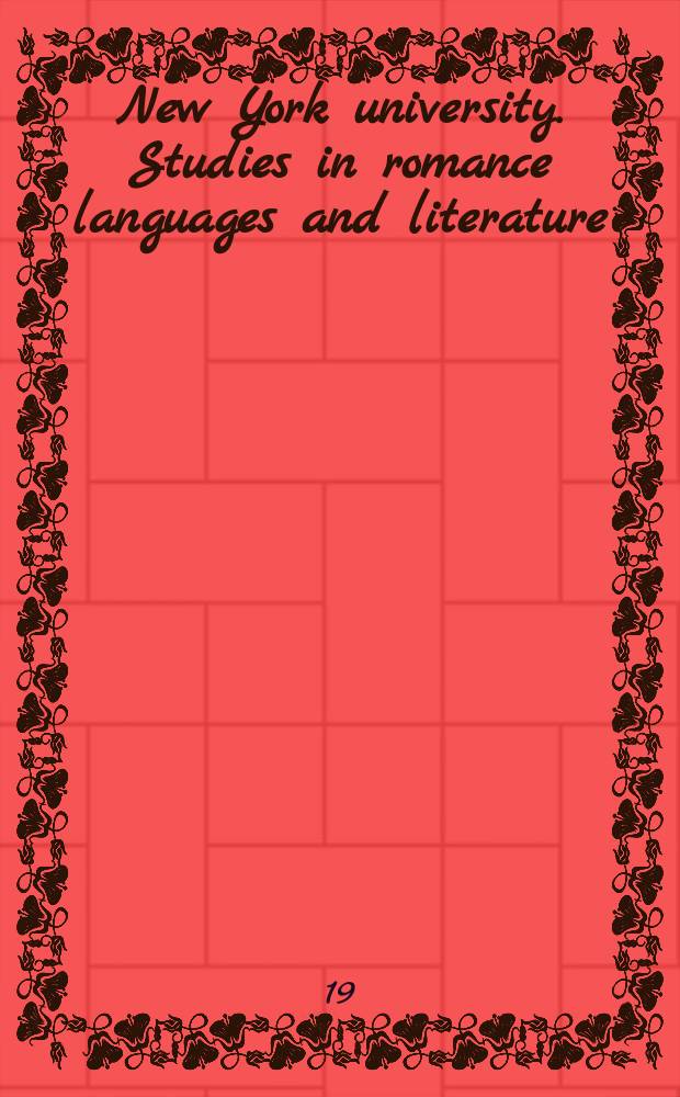 New York university. Studies in romance languages and literature