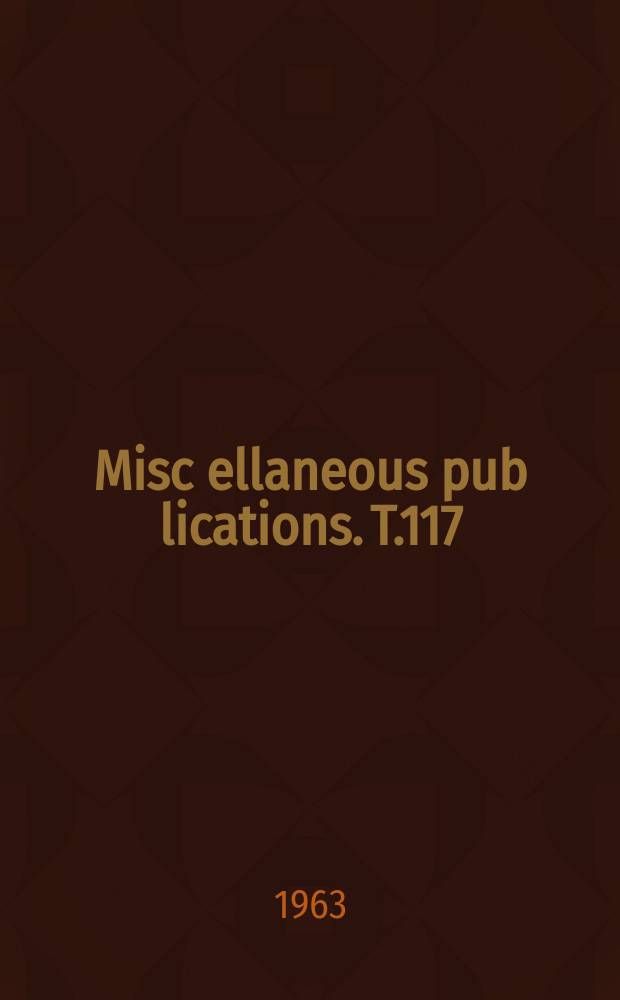 Misc[ellaneous] pub[lications]. [T.]117 : Exploring the upper atmosphere