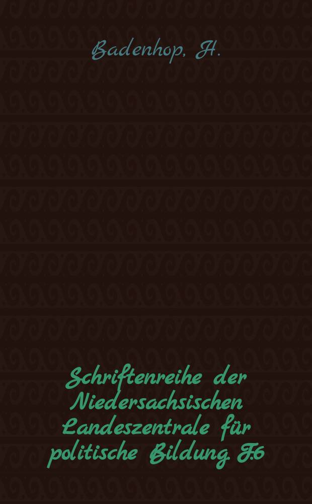 Schriftenreihe der Niedersachsischen Landeszentrale für politische Bildung. F.6 : Woche der Brüderlichkeit ...