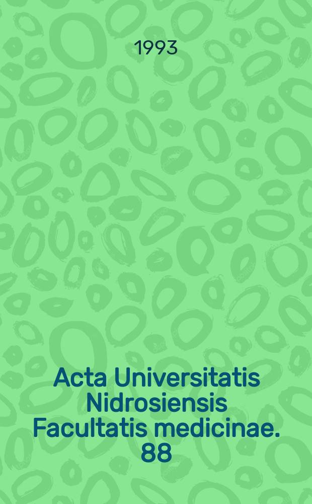 Acta Universitatis Nidrosiensis Facultatis medicinae. 88 : Endometriosie