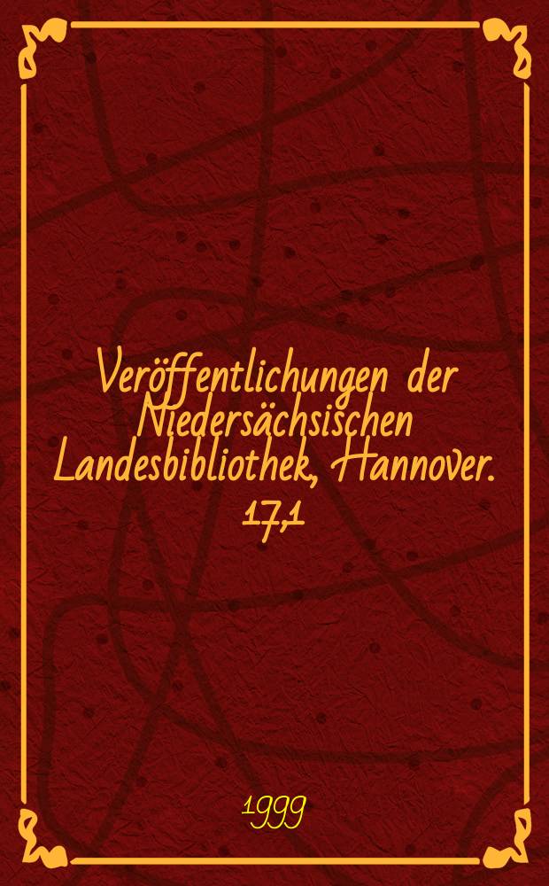 Veröffentlichungen der Niedersächsischen Landesbibliothek, Hannover. 17,1 : Rechtsquellen aus den hannoverschen Landen 1501 bis 1803
