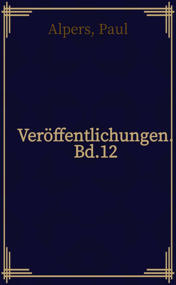 Veröffentlichungen. Bd.12 : Die Flurnamen des Kreises Celle