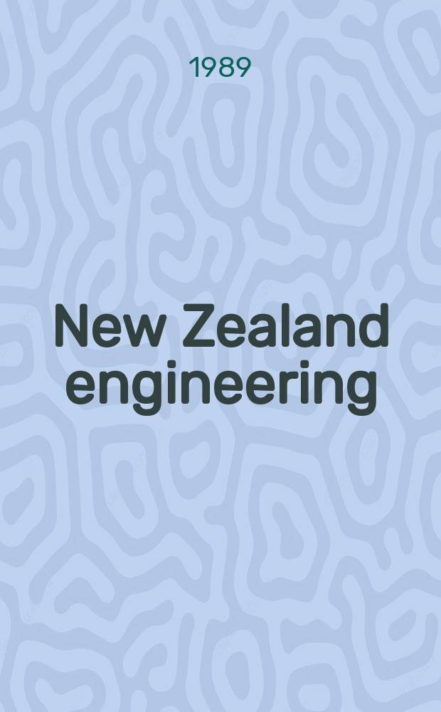 New Zealand engineering : The Journal of the N. Z. institution of engineers. Vol.44, №5