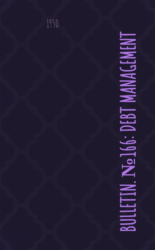 Bulletin. №166 : Debt management