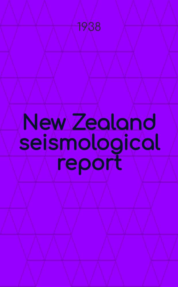 New Zealand seismological report : Seismological observatory bulletin E