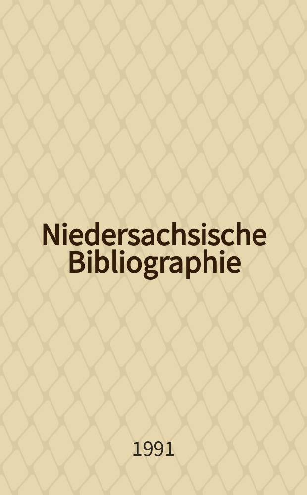 Niedersachsische Bibliographie : Hrsg. von der Niedersächsischen Landesbibliothek Hannover Berichtsjahr ... Bd.7 1985/1987, T.2 : Register