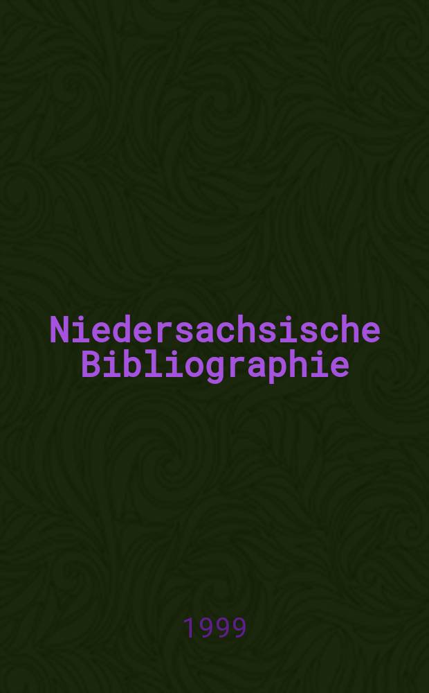 Niedersachsische Bibliographie : Hrsg. von der Niedersächsischen Landesbibliothek Hannover Berichtsjahr ... Bd.14 : 1994