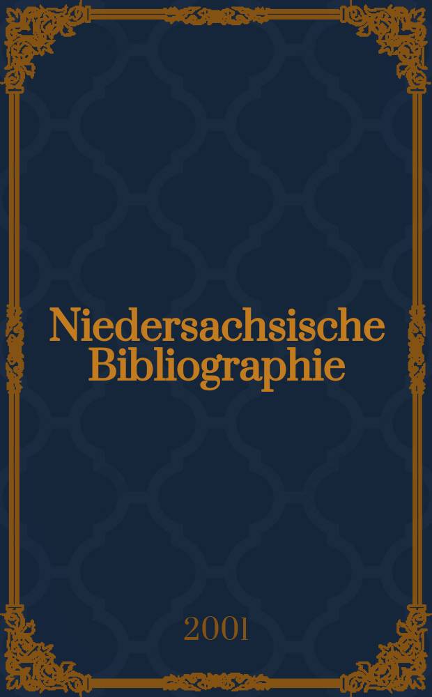 Niedersachsische Bibliographie : Hrsg. von der Niedersächsischen Landesbibliothek Hannover Berichtsjahr ... Bd.16 : 1996