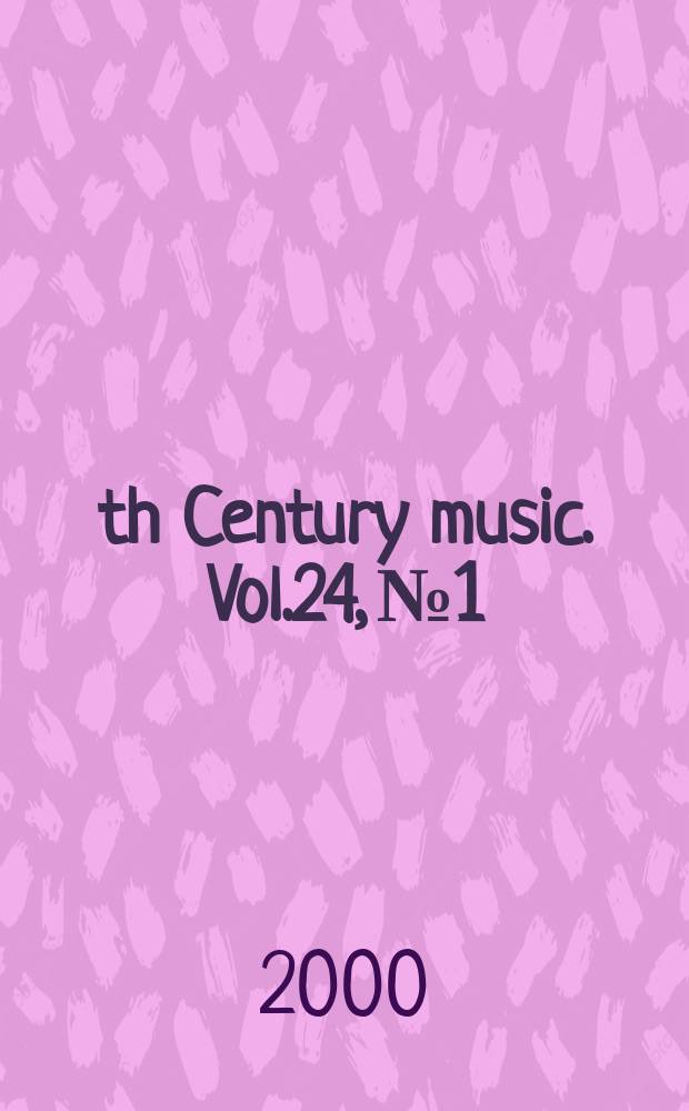 19th Century music. Vol.24, №1