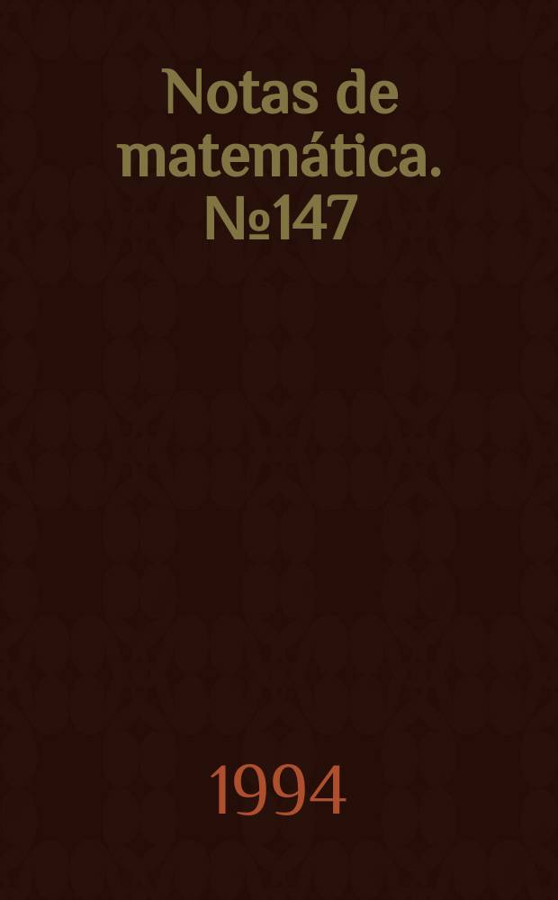 Notas de matem&aacute;tica. №147 : Algunas propiedades geometricas...