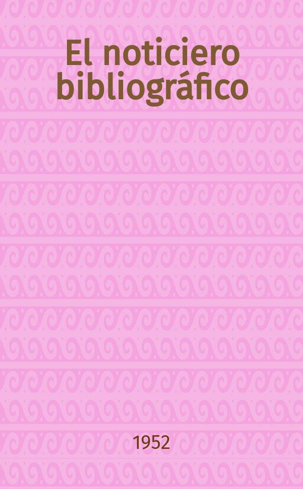 El noticiero bibliográfico