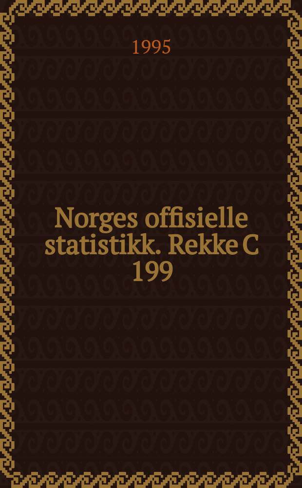 Norges offisielle statistikk. [Rekke C] 199