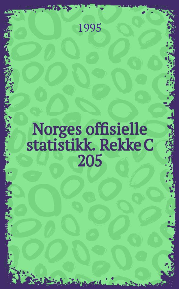 Norges offisielle statistikk. [Rekke C] 205