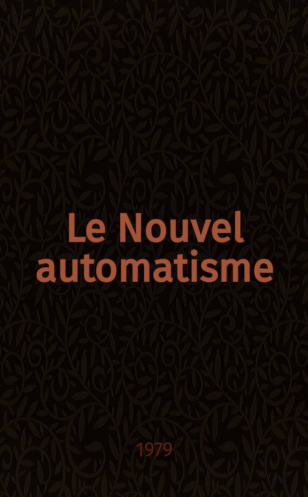 Le Nouvel automatisme : Revue de l'AFCET. T.24, №4