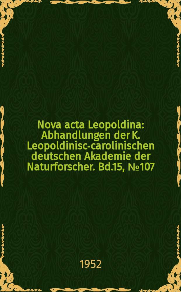 Nova acta Leopoldina : Abhandlungen der K. Leopoldinisch- carolinischen deutschen Akademie der Naturforscher. Bd.15, №107 : Das deutsche Hortus Manuskript des Henricus Breyell